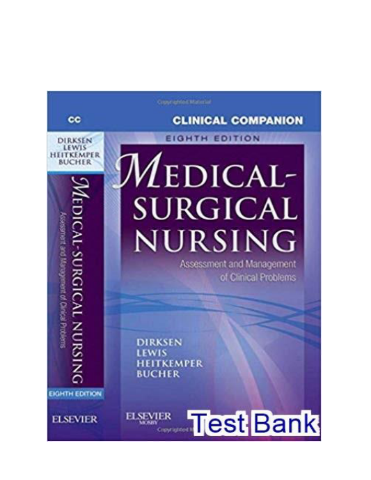 Medical-Surgical Nursing Assessment and Management of Clinical Problems 8th Edition Lewis Test Bank