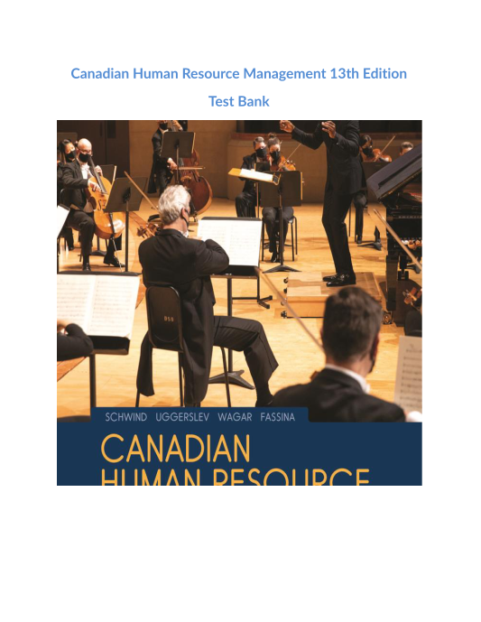 Canadian Human Resource Management 13th Edition Test Bank