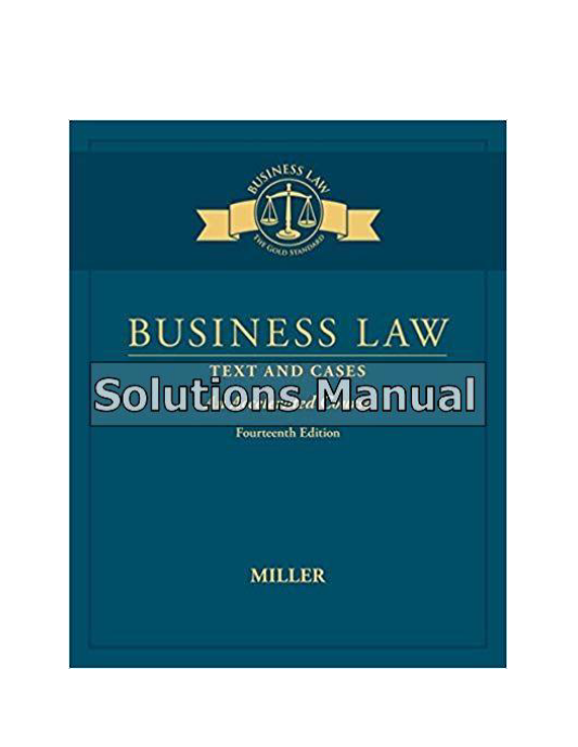 Business Law Text Cases An Accelerated Course 14th Edition Miller Solutions Manual