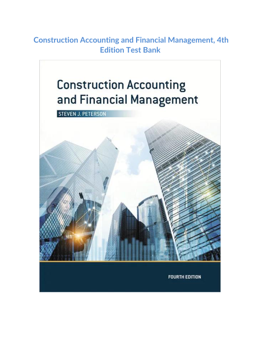 Construction Accounting and Financial Management, 4th Edition Test Bank