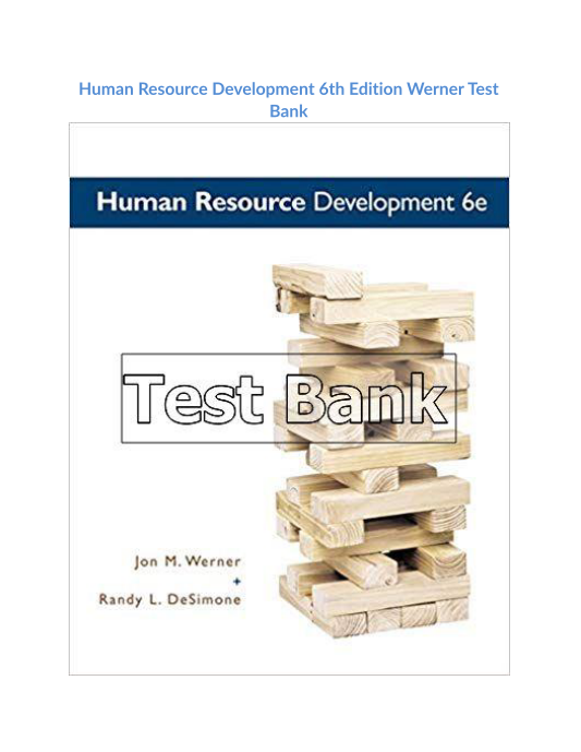 Human Resource Development 6th Edition Werner Test Bank