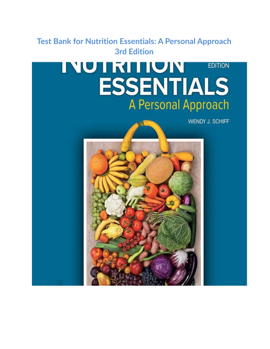 Test Bank for Nutrition Essentials A Personal Approach 3rd Edition