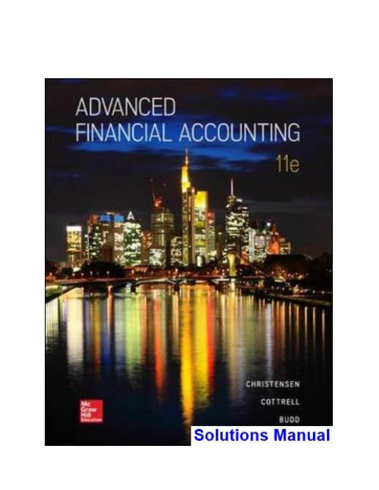 Advanced Financial Accounting 11th Edition Christensen Solutions Manual