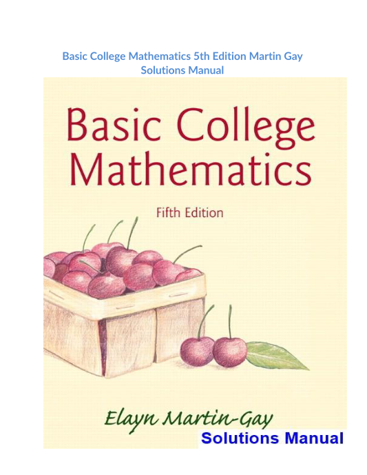 Basic College Mathematics 5th Edition Martin Gay Solutions Manual