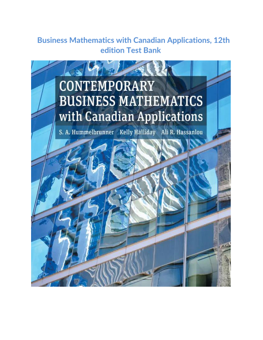 Business Mathematics with Canadian Applications, 12th edition Test Bank