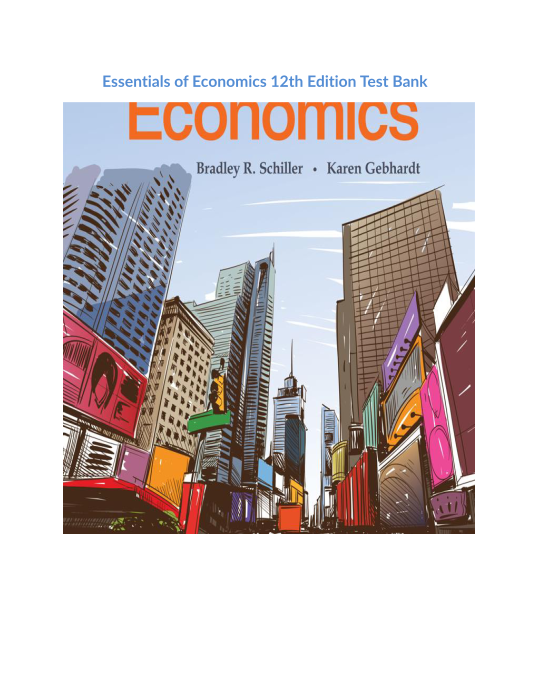 Essentials of Economics 12th Edition Test Bank