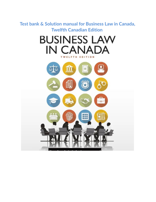 Test bank & Solution manual for Business Law in Canada, Twelfth Canadian Edition 