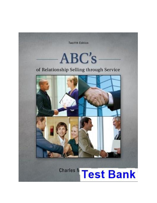 ABCs of Relationship Selling through Service 12th Edition Futrell Test Bank