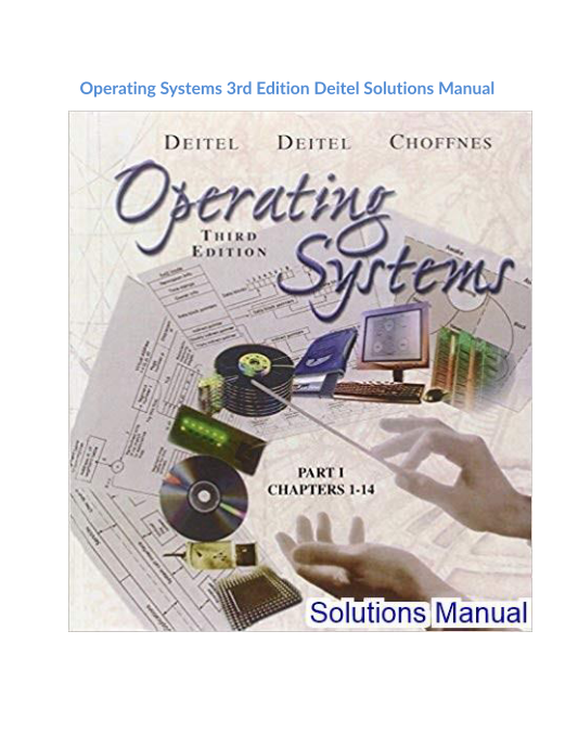 Operating Systems 3rd Edition Deitel Solutions Manual