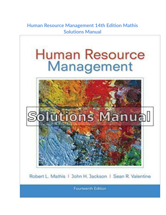 Human Resource Management 14th Edition Mathis Solutions Manual