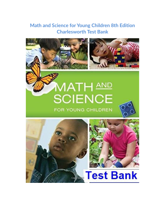 Math and Science for Young Children 8th Edition Charlesworth Test Bank