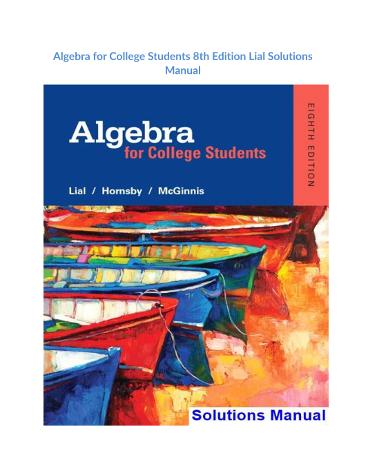 Algebra for College Students 8th Edition Lial Solutions Manual