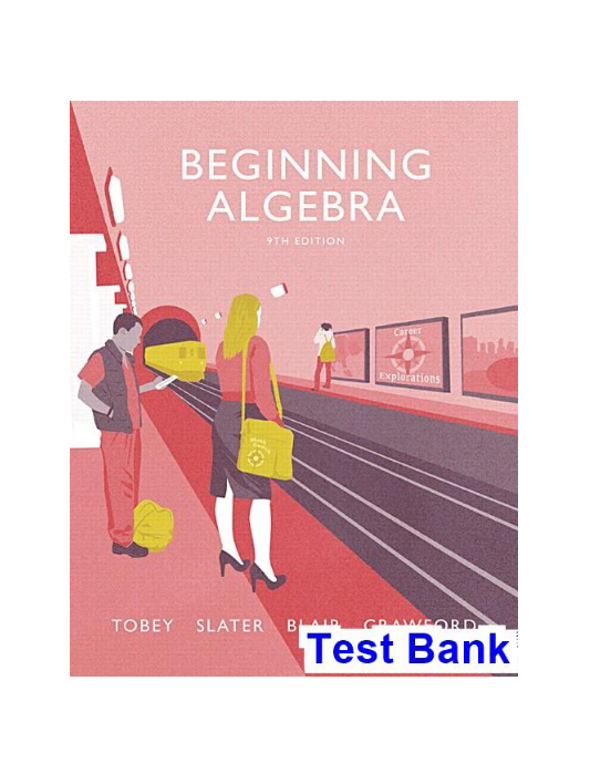 Beginning Algebra 9th Edition Tobey Test Bank