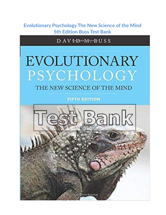 Evolutionary Psychology The New Science of the Mind 5th Edition Buss Test Bank