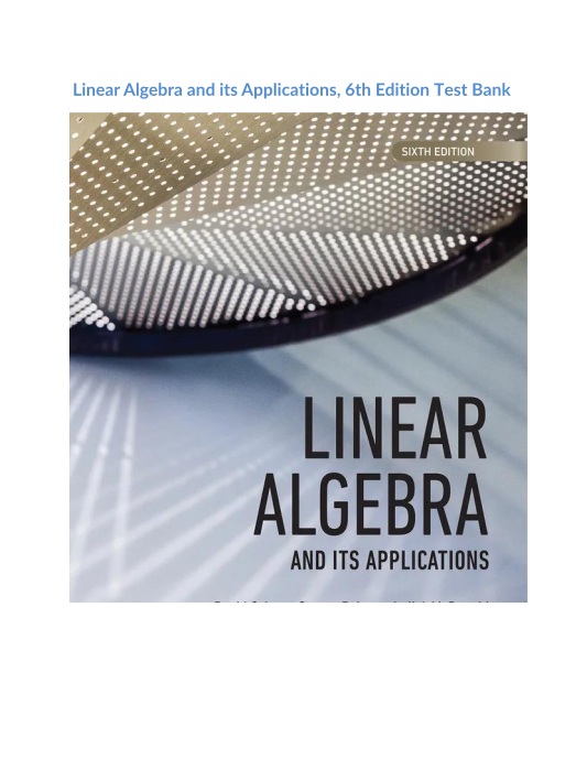 Linear Algebra and its Applications, 6th Edition Test Bank