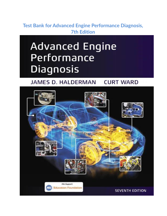 Test Bank for Advanced Engine Performance Diagnosis, 7th Edition