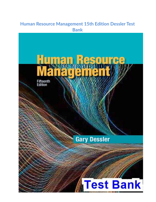 Human Resource Management 15th Edition Dessler Test Bank