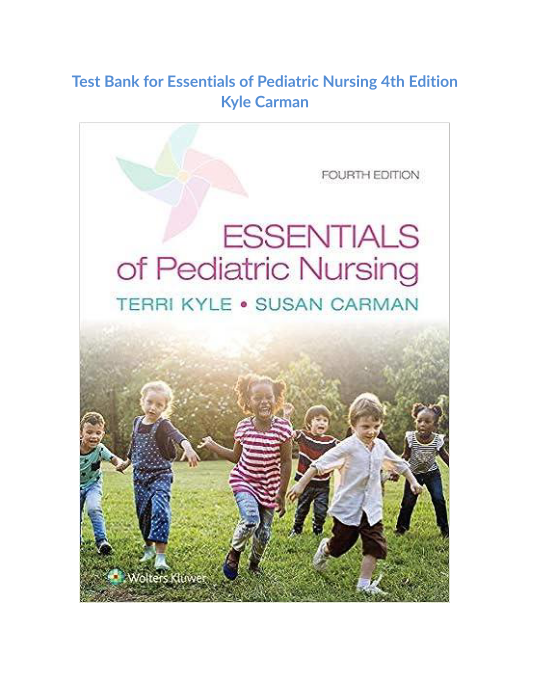 Test Bank for Essentials of Pediatric Nursing 4th Edition