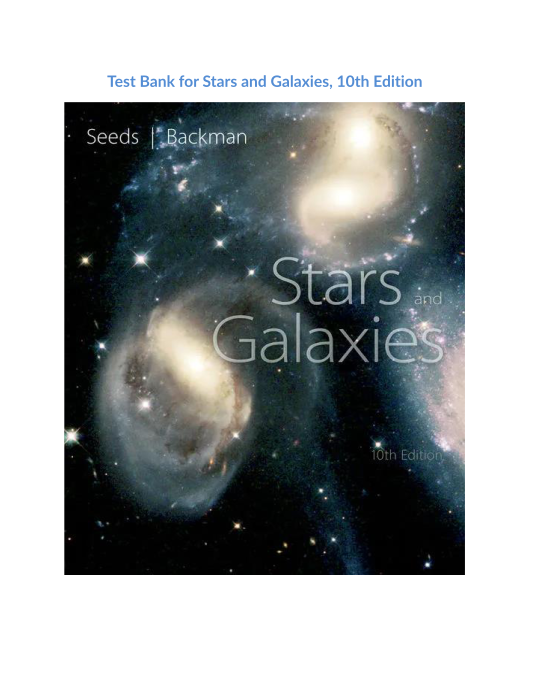 Test Bank for Stars and Galaxies, 10th Edition