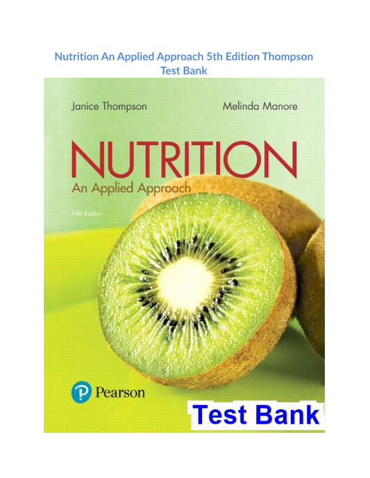 Nutrition An Applied Approach 5th Edition Thompson Test Bank