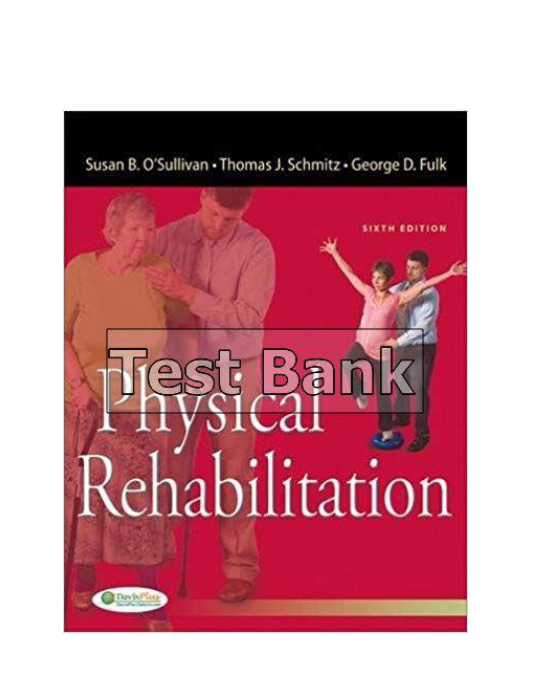 Physical Rehabilitation 6th Edition OSullivan Test Bank