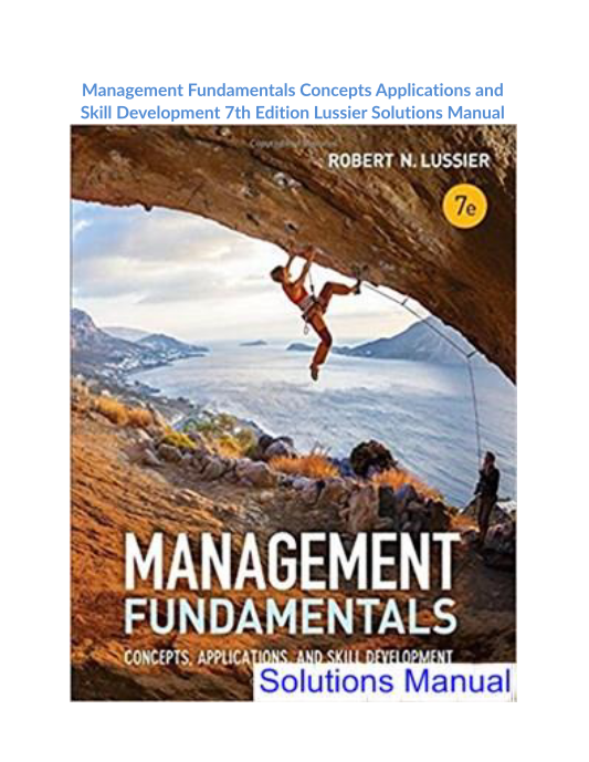 Management Fundamentals Concepts Applications and Skill Development 7th Edition Lussier Solutions Manual