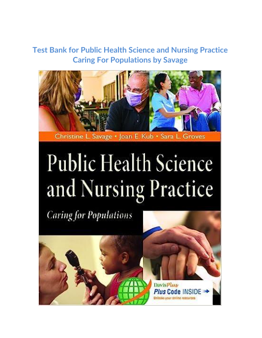 Test Bank for Public Health Science and Nursing Practice Caring For Populalation