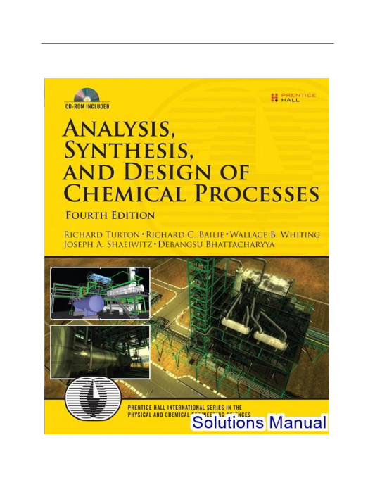 Analysis Synthesis And Design Of Chemical Processes 4th Edition Castillo Solutions Manual