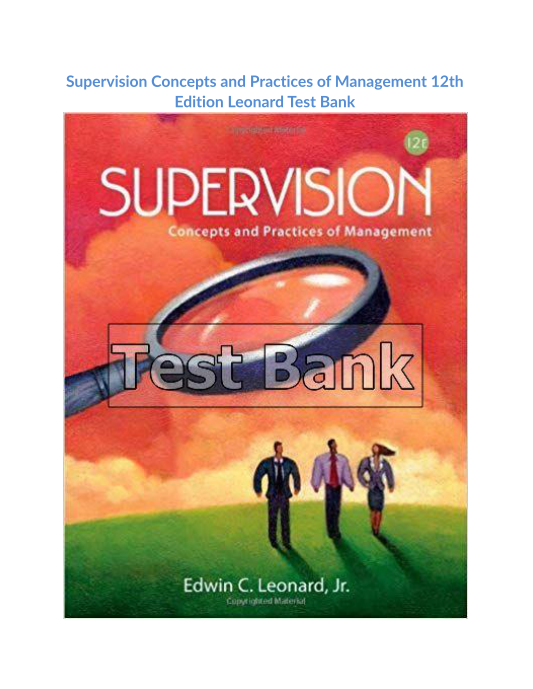 Supervision Concepts and Practices of Management 12th Edition Leonard Test Bank