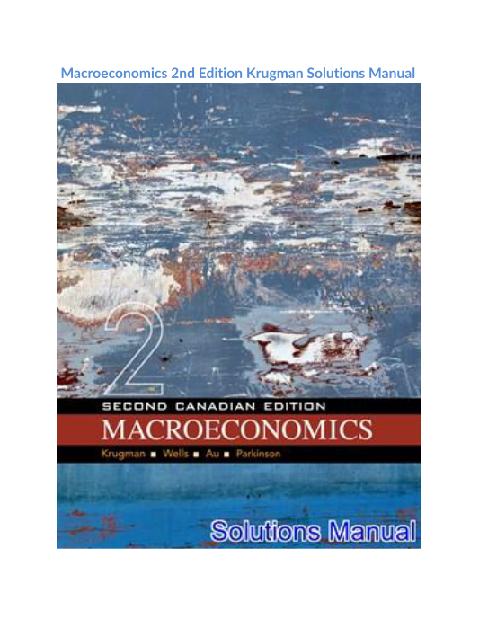 Macroeconomics 2nd Edition Krugman Solutions Manual