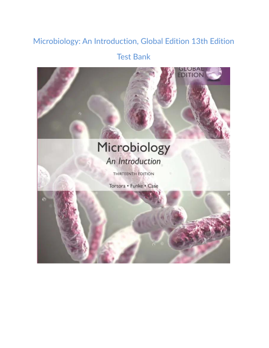 Test Bank and Solution Manual for Microbiology An Introduction Global Edition 13th Edition