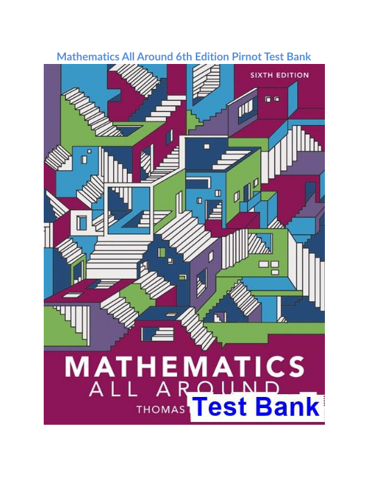 Mathematics All Around 6th Edition Pirnot Test Bank