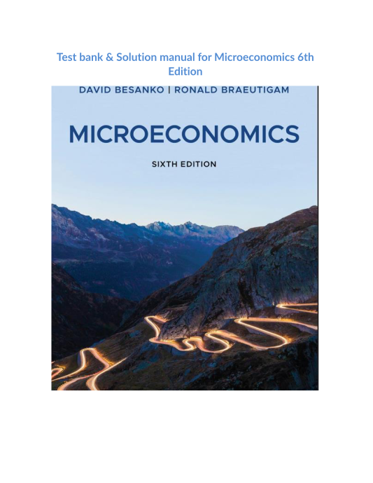 Test bank & Solution manual for Microeconomics 6th Edition