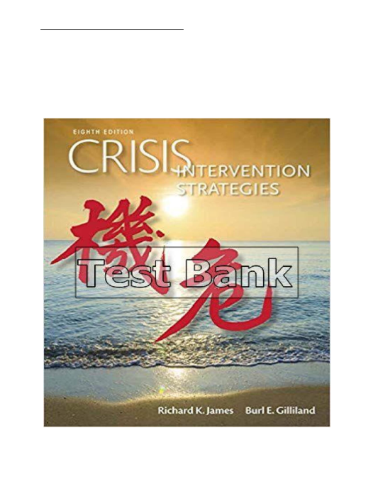 Crisis Intervention Strategies 8th Edition James Test Bank1