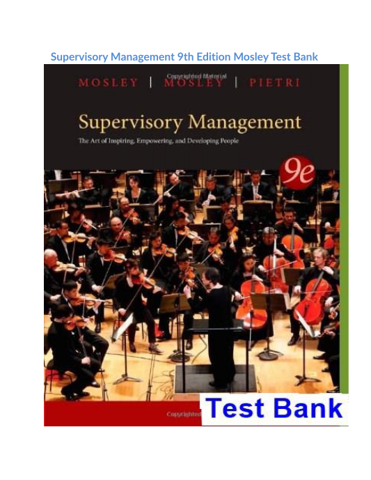 Supervisory Management 9th Edition Mosley Test Bank