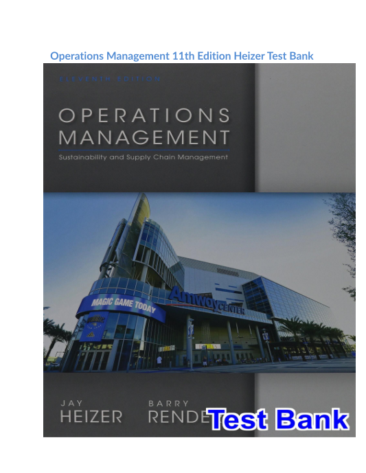 Operations Management 11th Edition Heizer Test Bank