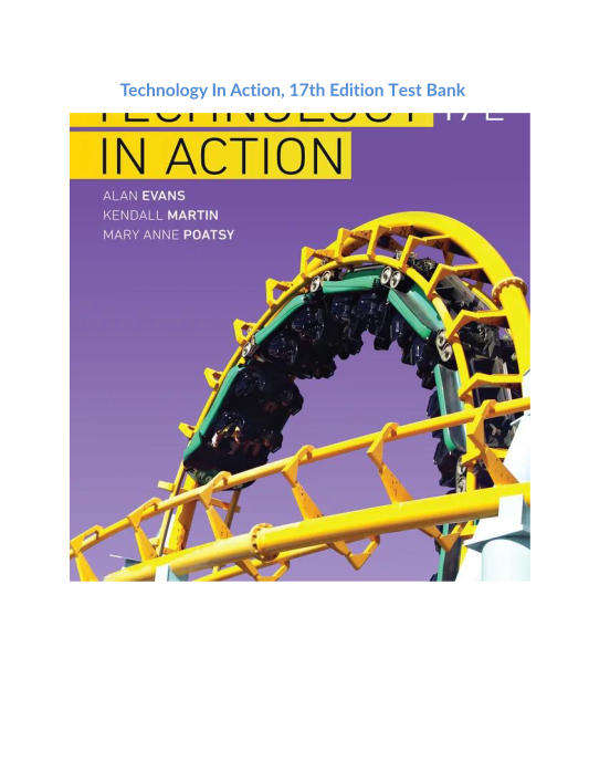 Technology In Action, 17th Edition Test Bank