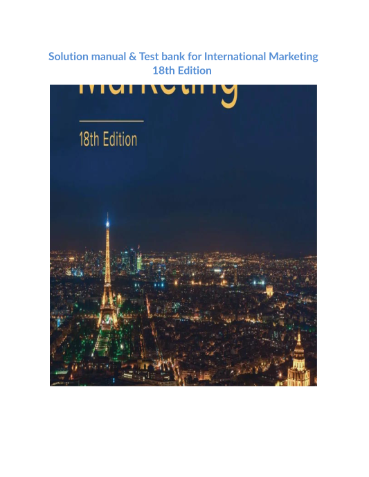 Solution manual & Test bank for International Marketing 18th Edition 