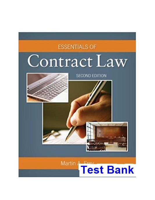 Essentials of Contract Law 2nd Edition Frey Test Bank