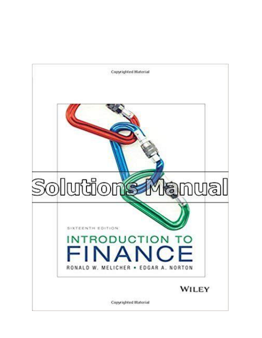 Introduction to Finance Markets Investments and Financial Management 16th Edition Melicher Solutions Manual