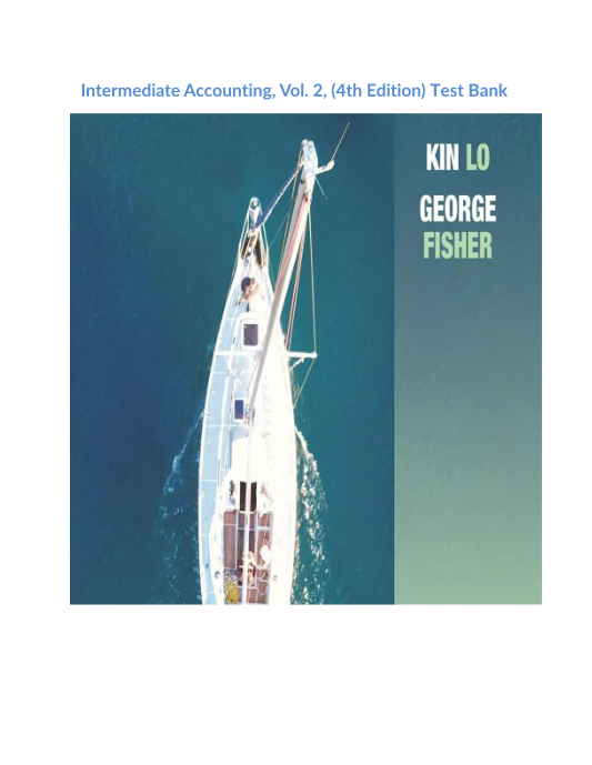 Intermediate Accounting, Vol 2, (4th Edition) Test Bank