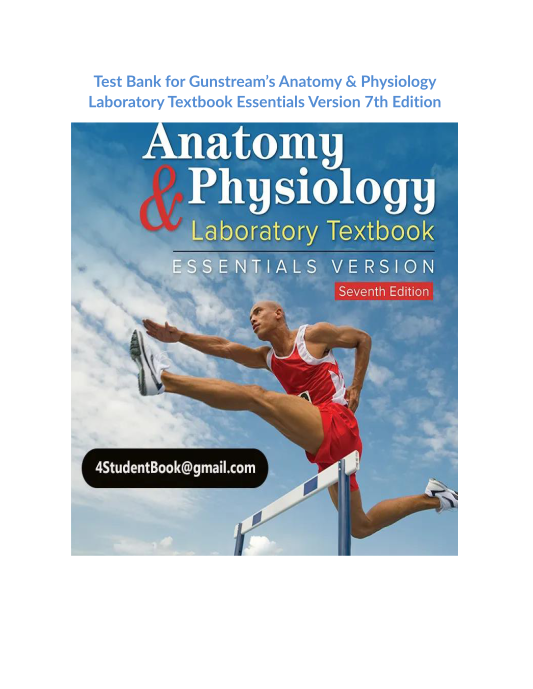 Test Bank for Gunstreams Anatomy & Physiology Laboratory Textbook Essentials Version 7th Edition (2)