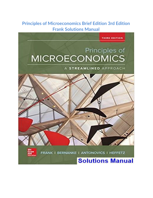 Principles of Microeconomics Brief Edition 3rd Edition Frank Solutions Manual