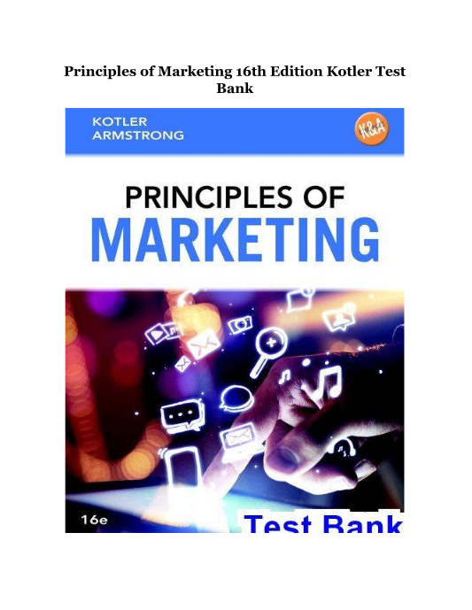 Principles of Marketing 16th Edition Kotler Test Bank