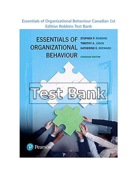 Essentials of Organizational Behaviour Canadian 1st Edition Robbins Test Bank