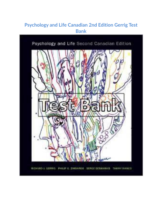 Psychology and Life Canadian 2nd Edition Gerrig Test Bank