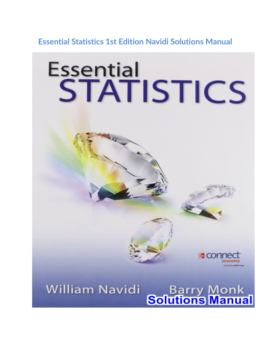 Essential Statistics 1st Edition Navidi Solutions Manual