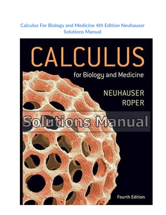 Calculus For Biology and Medicine 4th Edition Neuhauser Solutions Manual