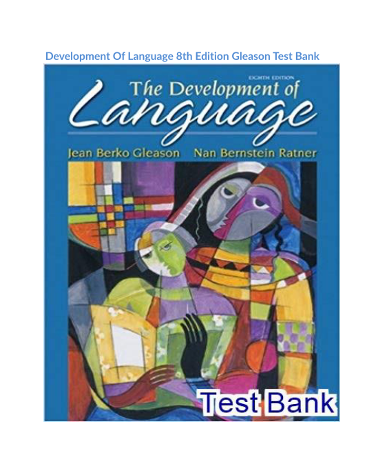 Development Of Language 8th Edition Gleason Test Bank