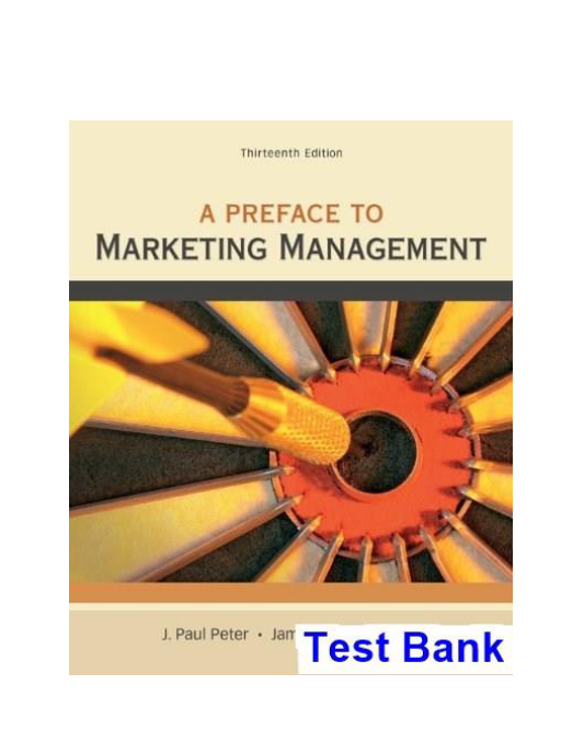 Preface to Marketing Management 13th Edition Peter Test Bank